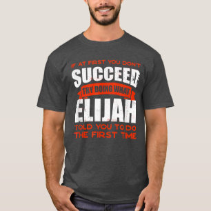 Camiseta Faça o que Elijah lhe disse para fazer amizade, ch