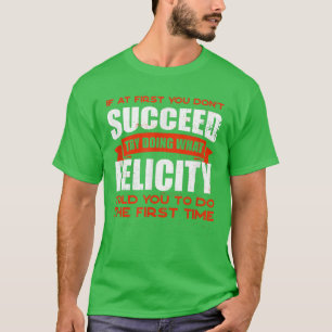 Camiseta Faça o que Felicity te disse para fazer amizades,