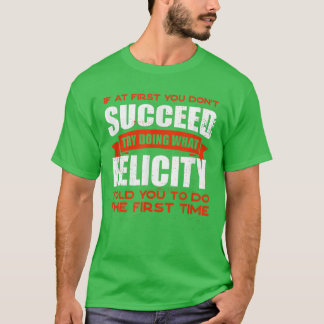 Camiseta Faça o que Felicity te disse para fazer amizades,