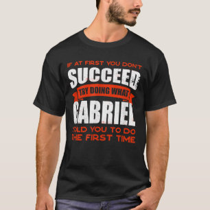 Camiseta Faça o que Gabriel lhe disse para fazer amizades,