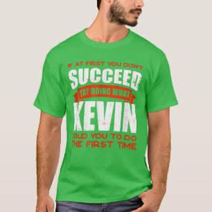 Camiseta Faça o que Kevin te disse para fazer amizades, cha