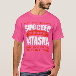 Camiseta Faça o que Natasha lhe disse para fazer amizade, c