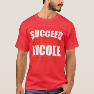 Camiseta Faça o que Nicole te disse para fazer amizade, cha