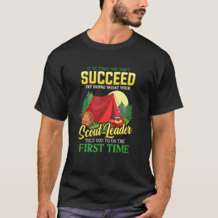 Camiseta Faça O Que O Líder De Escoteiro Lhe Disse Para Faz