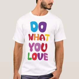 Camiseta Faça o que quiser