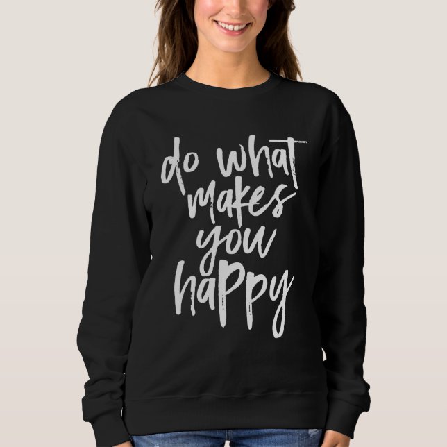 Camiseta Faça o que te faz feliz (Frente)