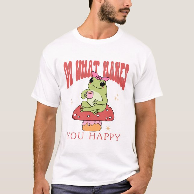 Camiseta Faça o que te faz feliz (Frente)