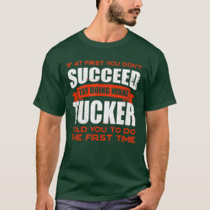 Camiseta Faça o que Tucker lhe disse para fazer amizade, ch