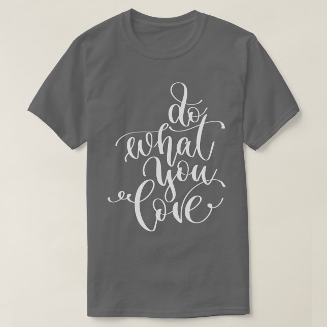 Camiseta Faça o que você ama 2 (Frente do Design)