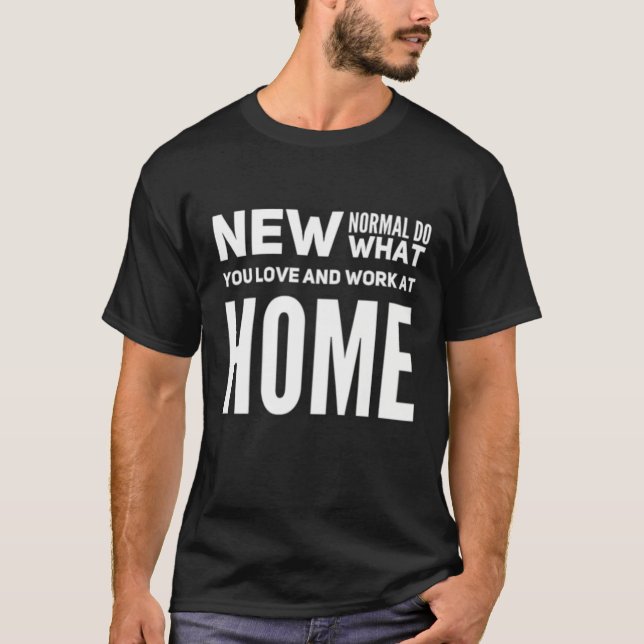 Camiseta Faça O Que Você Ama E Trabalhe Em Casa Dizendo (Frente)