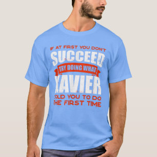 Camiseta Faça o que Xavier lhe disse para fazer amizades, d