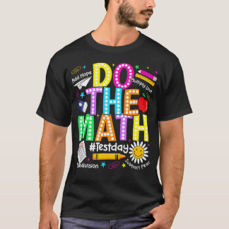 Camiseta Faça o Teste de Matemática Dia Engraçado Menino Me