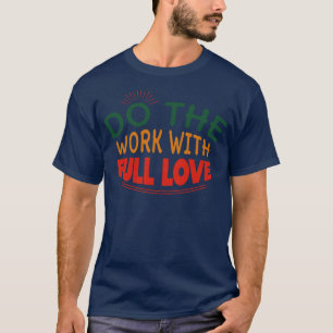 Camiseta Faça O Trabalho Com Amor