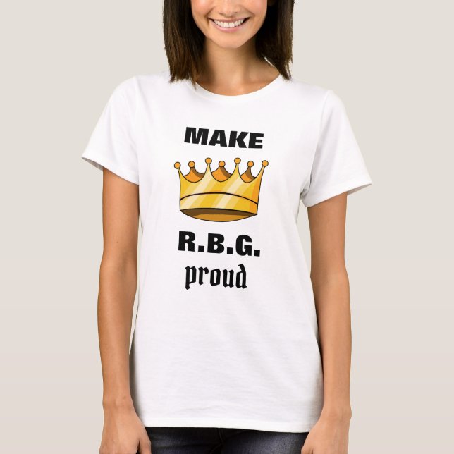 Camiseta Faça RBG Orud Ruth Bader Ginsburg (Frente)