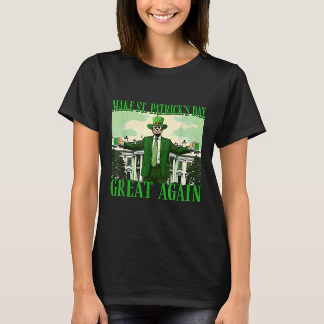 Camiseta Faça Ruas, Excelente Do Dia Dos Patricks, Mais Uma (Frente)
