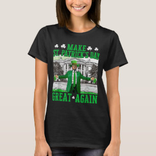 Camiseta Faça Ruas, Excelente Do Dia Dos Patricks, Mais Uma