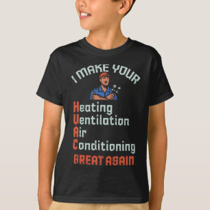 Camiseta Faça seu Excelente de Hvac novamente técnico insta