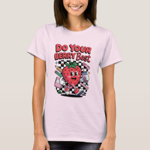 Camiseta Faça seu melhor doce morango bonito de volta à esc