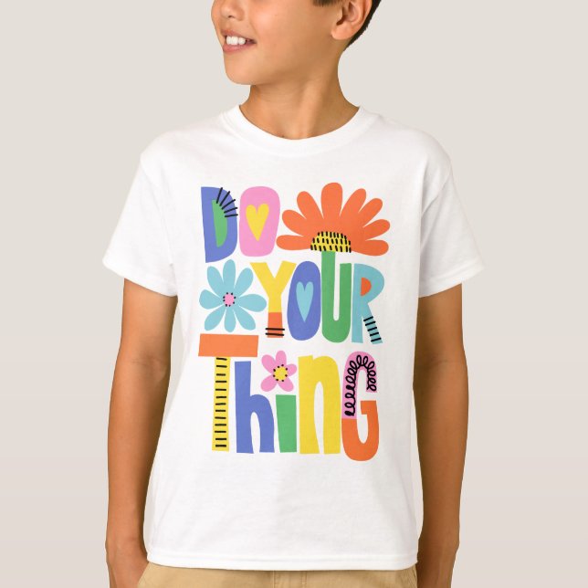 Camiseta Faça Sua Coisa Colorido Floral  (Frente)