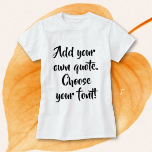 Camiseta Faça sua própria citação personalizada