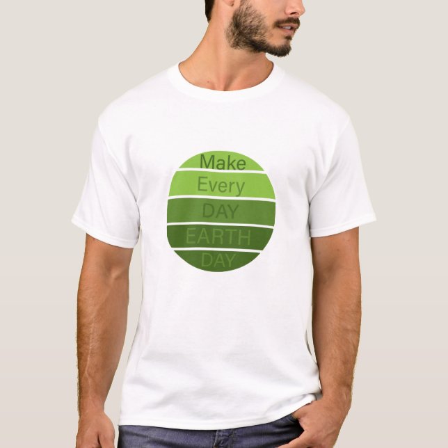 Camiseta Faça todo dia o dia da Terra (Frente)