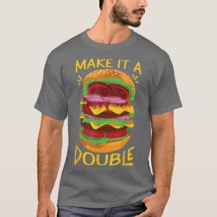 Camiseta Faça Um Cheeseburger Duplo