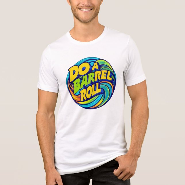 Camiseta Faça um rolo de barril (Frente)