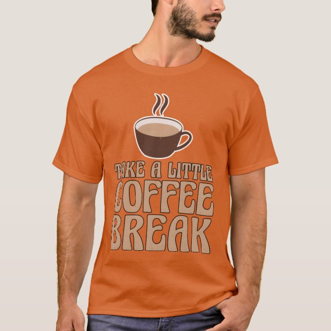 Camiseta Faça uma pequena pausa para o café família (Frente)