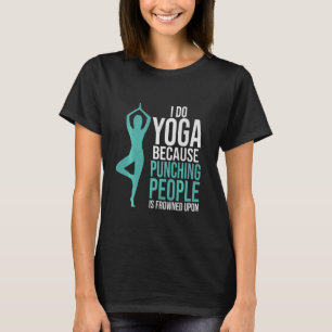 Camiseta Faça Yoga Porque Socar Pessoas é Mal Visto Yo