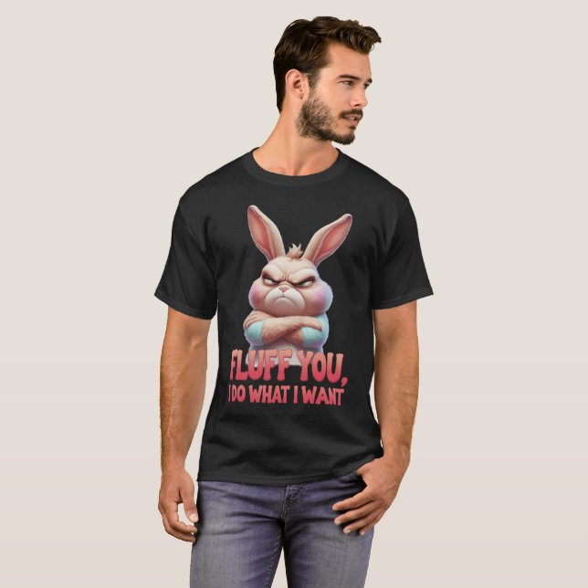 Camiseta Façam O Que Eu Quero... (Frente Completa)