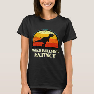 Camiseta Façamos Com Que O Bullying Seja Extinto, Vestimos 
