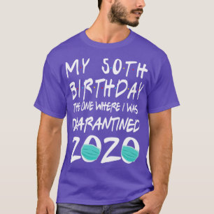 Camiseta Face Mask 2020 Feliz Meu 50º Aniversário Onde