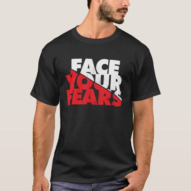 Camiseta Face Your Fears (Frente)