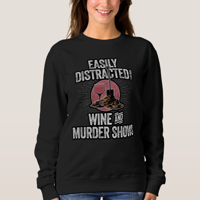 Camiseta Fácil distração com vinhos e programas de homicídi (Frente)