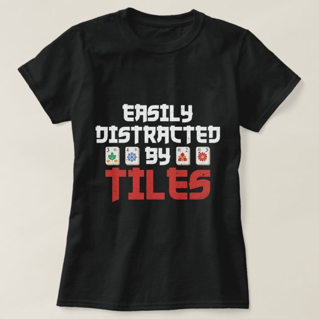 Camiseta Fácil distração por azulejo de um Mahjong Ne (Frente do Design)