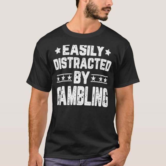 Camiseta Fácil Distração Por Gambling Casino Gambler (Frente)
