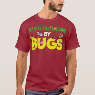 Camiseta Fácil Distração Por Insetos Entomologistas Enca
