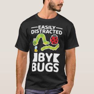 Camiseta Fácil Distração Por Insetos Insetos De Entomologia