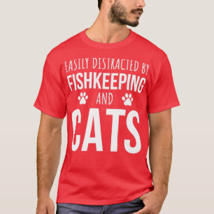 Camiseta Fácil Distração Por Peixes E Gatos