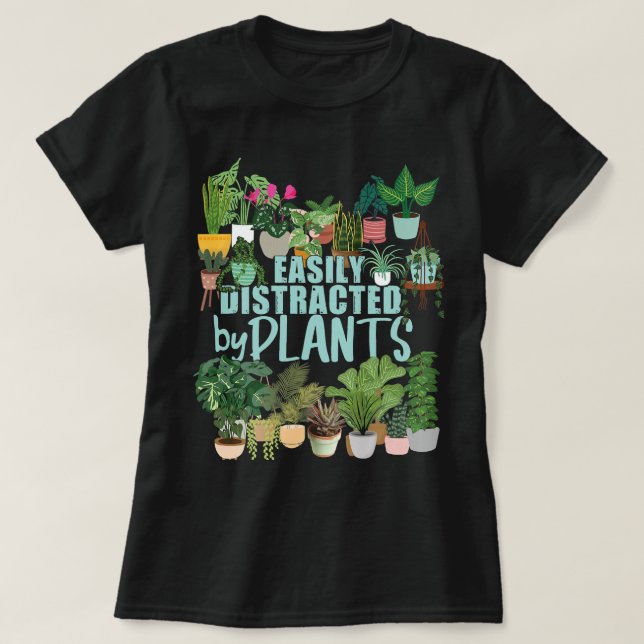 Camiseta Fácil Distração Por Plantas Funny Florist Botanisa (Frente do Design)