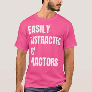 Camiseta Fácil Distração Por Tratores Engraçados