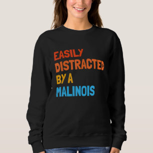 Camiseta Fácil Distração Por Um Malinois Belga Malinois
