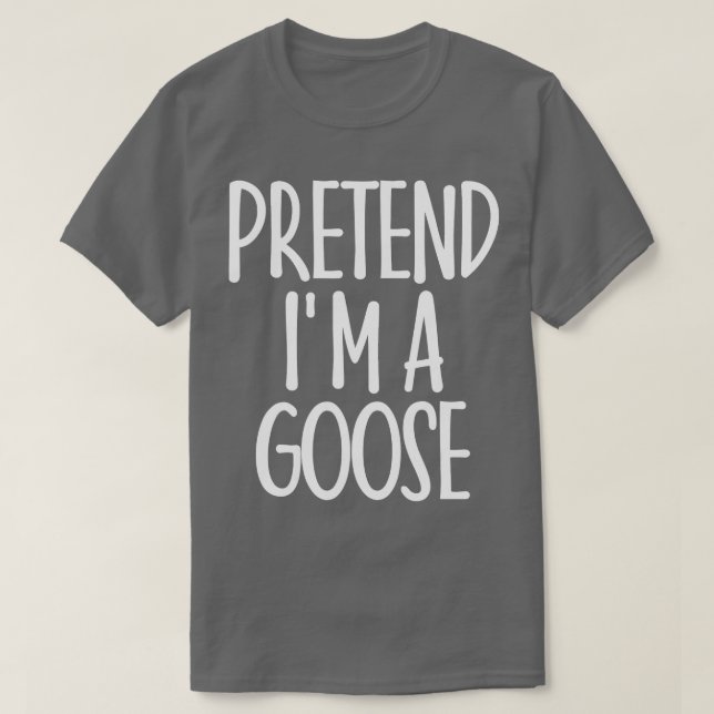 Camiseta Fácil Fingir Que Eu Ganso Figurino Dotado Hallowee (Frente do Design)