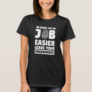 Camiseta Facilite Meu Trabalho Deixe Suas Impressões Digita