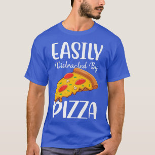Camiseta Facilmente Distraído Pela Pizza