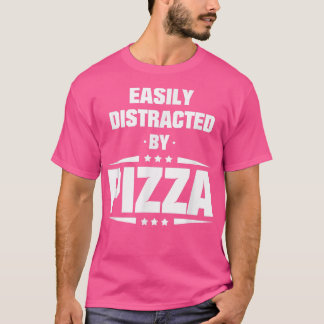 Camiseta Facilmente Distraído Pela Pizza 533