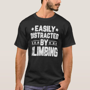 Camiseta Facilmente Distraído Pela Subida De Pedra Subindo