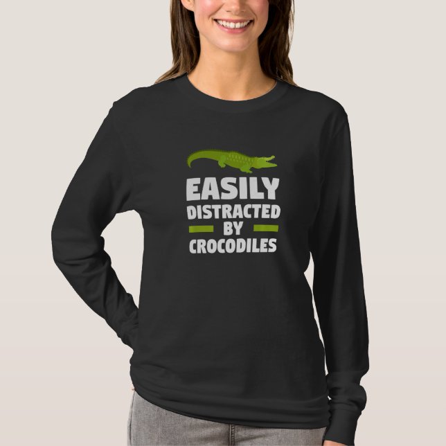 Camiseta Facilmente Distraído Pelo Crocodilo Crocodilo (Frente)