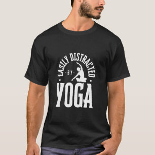 Camiseta Facilmente Distraído pelo Yoga Instrutor de Yoga E