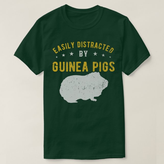 Camiseta Facilmente distraído pelos porcos da Guiné 148 (Frente do Design)